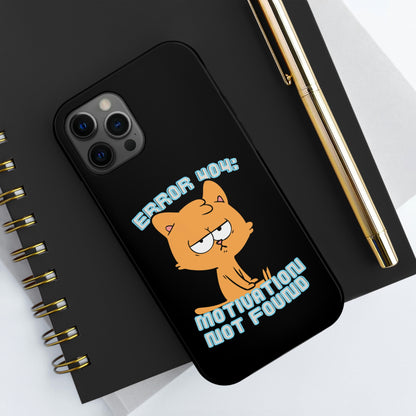 Motivation Not Found Tough Phone Cases, Case-Mate