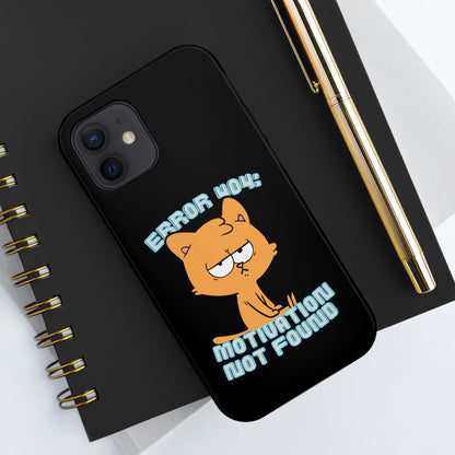 Motivation Not Found Tough Phone Cases, Case-Mate