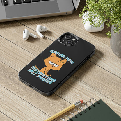 Motivation Not Found Tough Phone Cases, Case-Mate